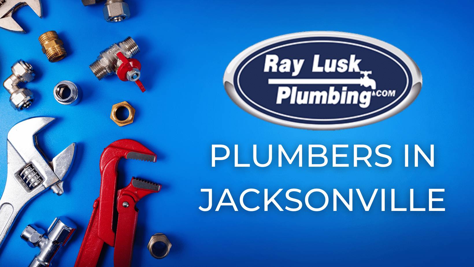 Jacksonville Plumbing & Rooter Services Ray Lusk Plumbing