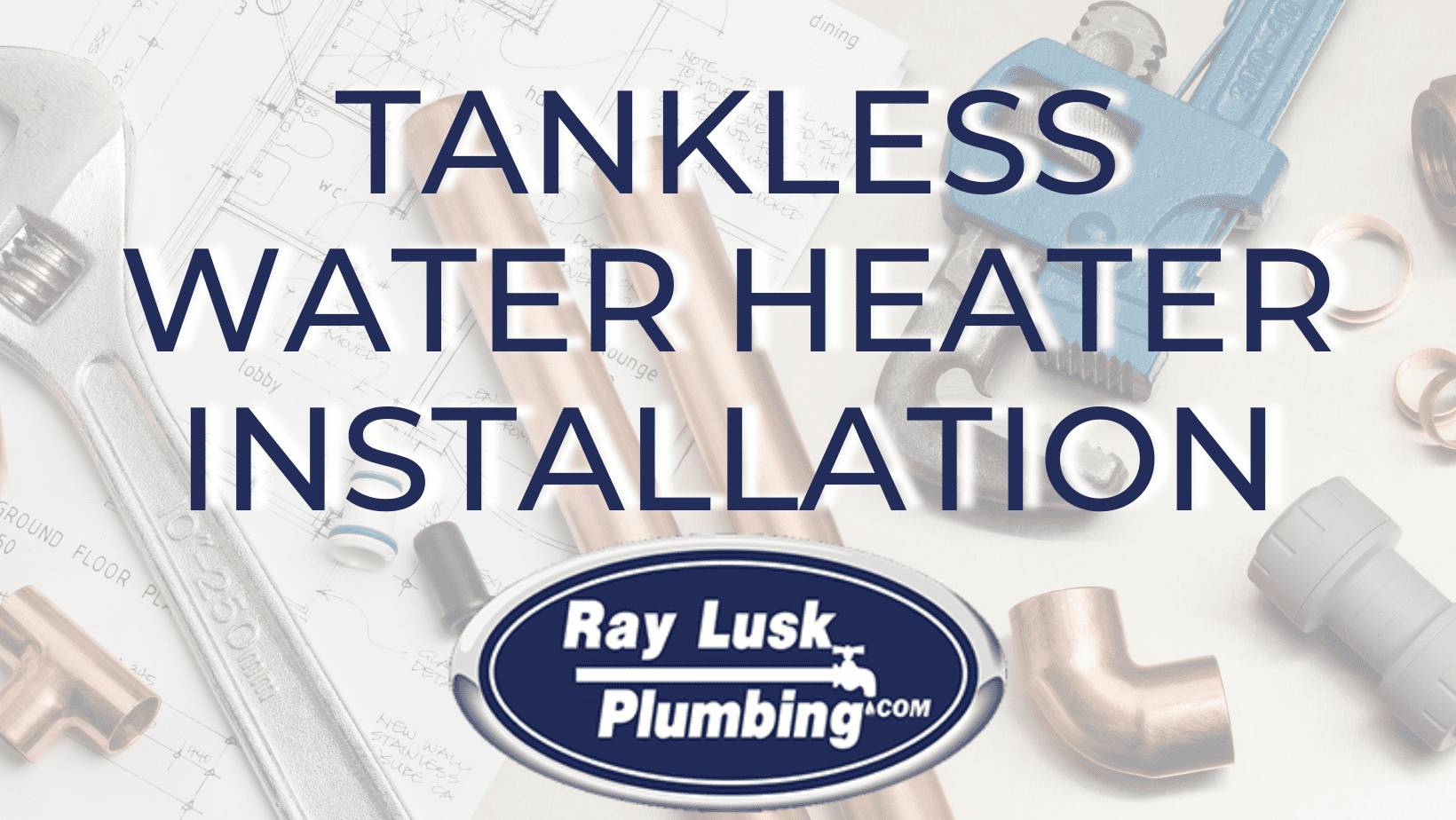 Tankless Water Heaters In Little Rock Ray Lusk Plumbing