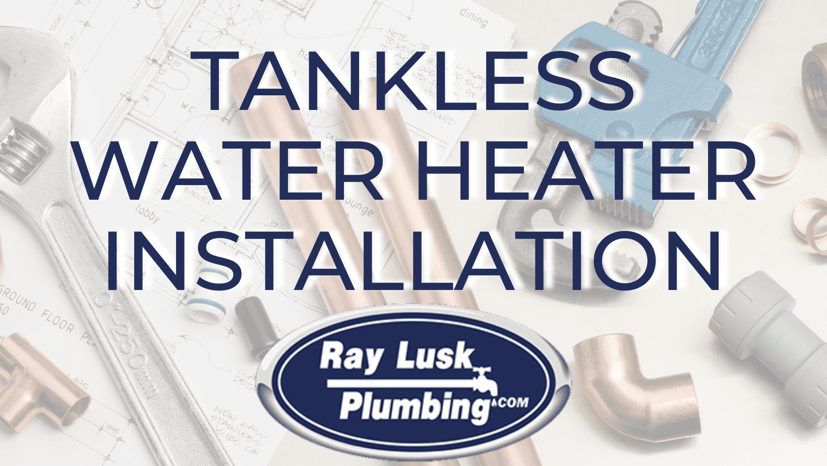 Tankless Water Heater Installation in Springdale Ray Lusk Plumbing